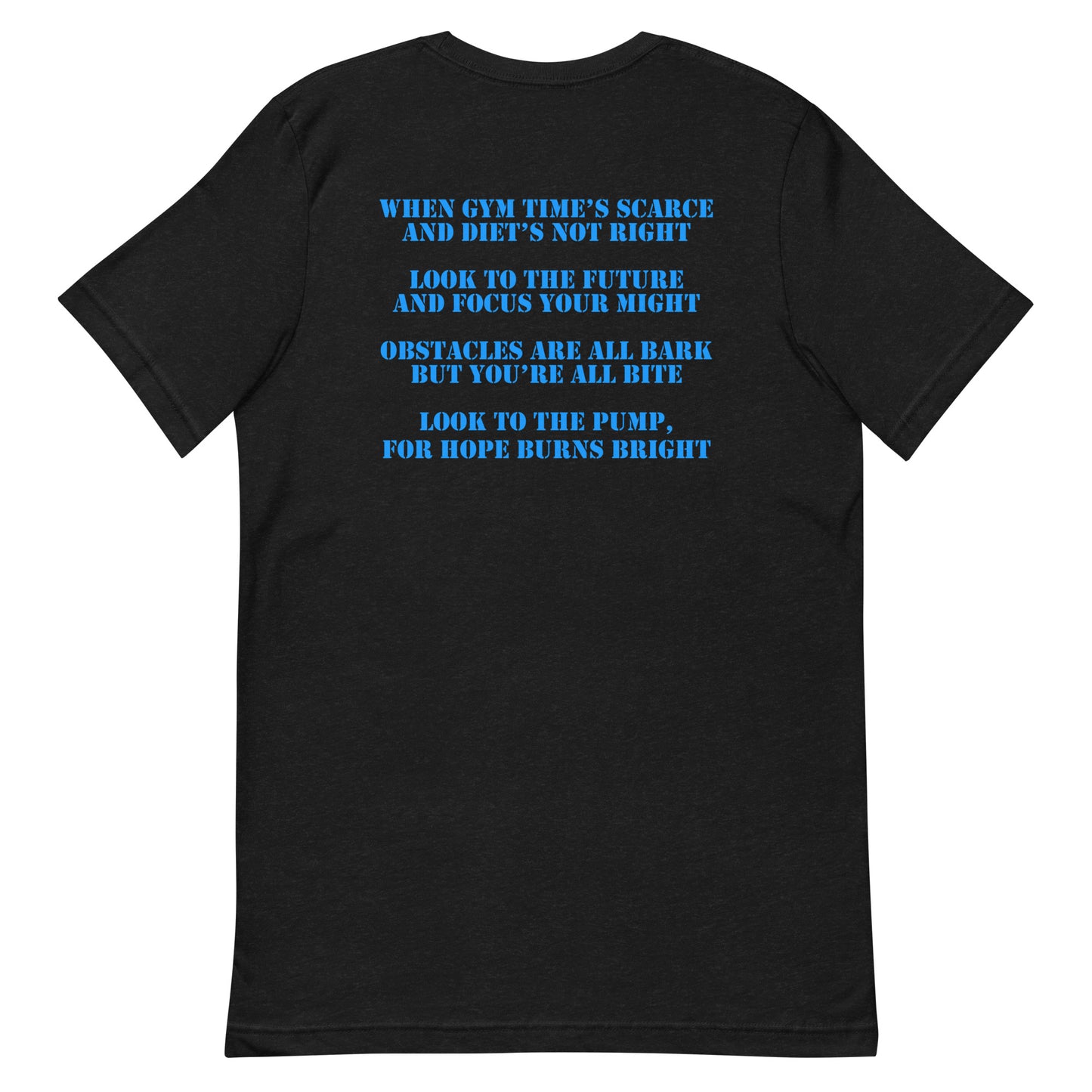 Back view of the Blue Kettlebell t-shirt for men in black by Pumpous Apparel, with text in blue inspired by DC Comics' Blue Lantern Corps oath but with a fitness twist. The text reads: 
When gym time's scarce and dient's not right
Look to the future and focus your might
Obstacles are all bark but you're all bite
Look to the pump, for hope burns bright