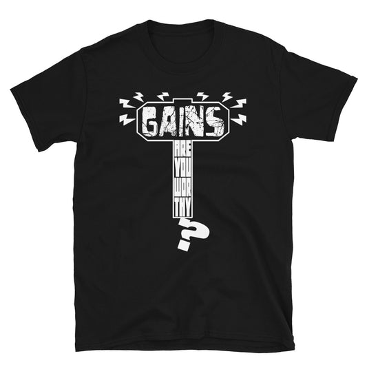 Thor inspired fitness themed t-shirt which reads: "Gains: Are You Worthy?" inside the silhouette of Mjolnir.