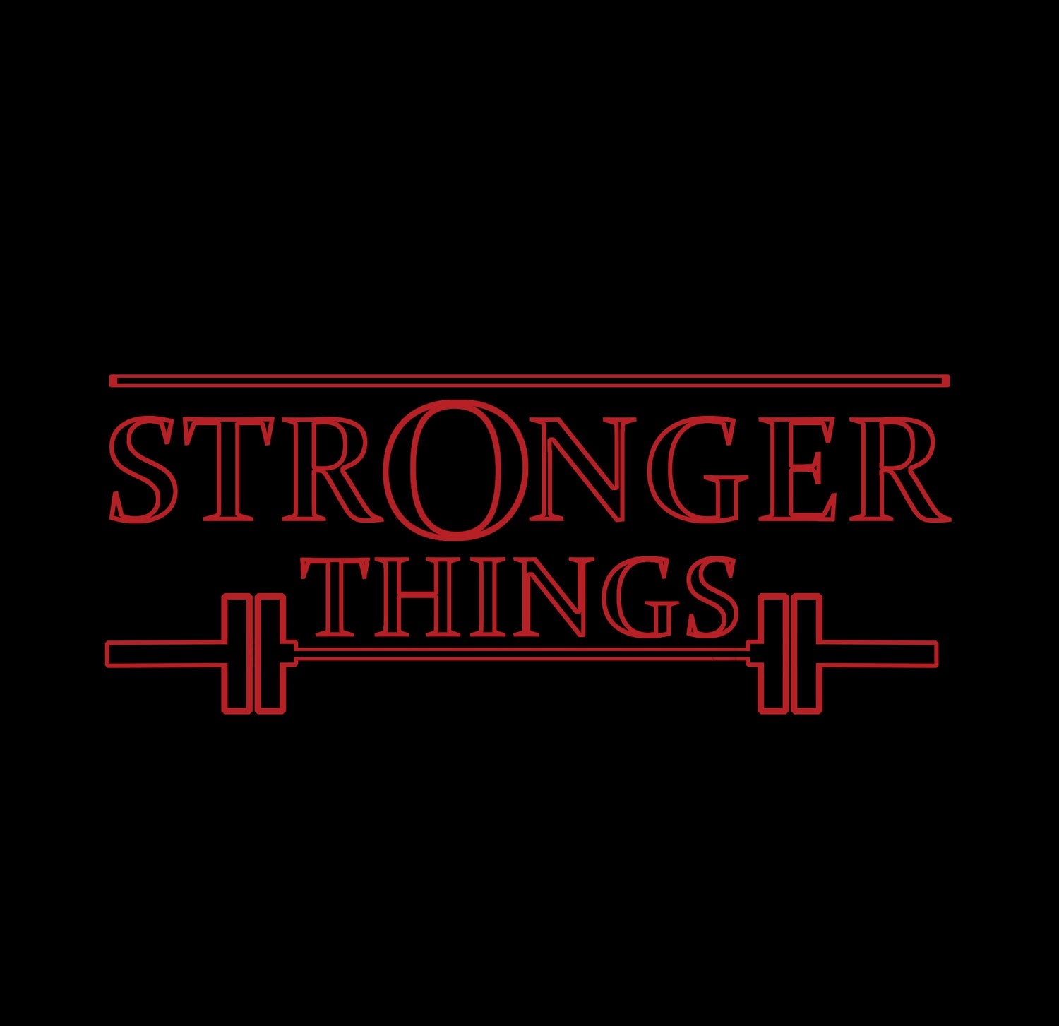 Stronger Things