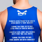 Back view a man wearing the Blue Kettlebell blue tank top by Pumpous Apparel, with text in white inspired by DC Comics' Blue Lantern Corps oath but with a fitness twist. The text reads: 
When gym time's scarce and dient's not right
Look to the future and focus your might
Obstacles are all bark but you're all bite
Look to the pump, for hope burns bright