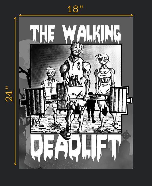 "The Walking Deadlift", impression 18x24 