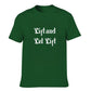 Lift and Let Lift T-shirt